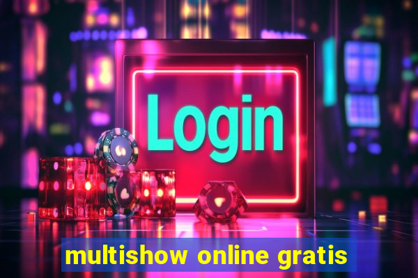 multishow online gratis